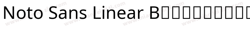 Noto Sans Linear B字体在哪里可以下载字体转换
